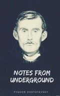 Notes from Underground - Hardcover