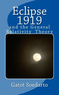 Eclipse 1919: and the general relativity theory - Paperback