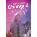 This Scripture Changed My Life - Paperback
