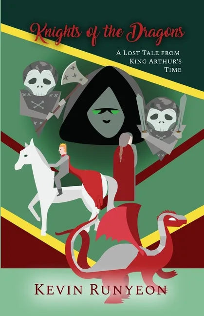 Knights of the Dragons: A Lost Tale from King Arthur's Time - Paperback