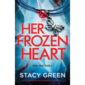 Her Frozen Heart: A nail-biting and heart-pounding crime thriller - Paperback