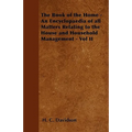 The Book of the Home - An Encyclopaedia of all Matters Relating to the House and Household Management - Vol II - Paperback