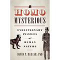 Homo Mysterious: Evolutionary Puzzles of Human Nature - Paperback