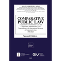 COMPARATIVE PUBLIC LAW (COMPARATIVE CONSTITUTIONAL LAW AND COMPARATIVE ADMINISTRATIVE LAW) Contributions to the International Academy of Comparative L - Paperback