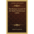 The Russian Account Of The Battle Of Inkerman (1856) - Hardcover