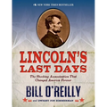 Lincoln's Last Days: The Shocking Assassination That Changed America Forever - Paperback