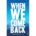 When We Come Back: More Stories - Paperback