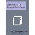 The Chronicle of the Discovery and Conquest of Guinea V2 - Paperback
