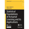 Statistical Foundations of Actuarial Learning and Its Applications - Paperback