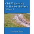 Civil Engineering for Outdoor Railroads Volume 1 - Paperback
