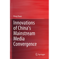 Innovations of China's Mainstream Media Convergence - Paperback
