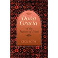 Dona Gracia of the House of Nasi - Paperback