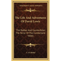 The Life And Adventures Of David Lewis: The Robber And Counterfeiter, The Terror Of The Cumberland Valley - Hardcover