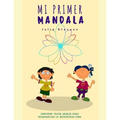 Mi Primer Mandala: Contiene trazo grueso para desarrollar la motricidad fina - Paperback