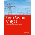 Power System Analysis: Practice Problems, Methods, and Solutions - Paperback