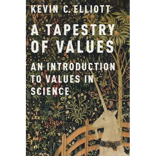 Tapestry of Values: An Introduction to Values in Science - Paperback