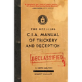 The Official CIA Manual of Trickery and Deception - Paperback