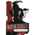 Martin Scorsese: A Biography - Hardcover
