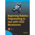 Beginning Robotics Programming in Java with Lego Mindstorms - Paperback