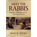 Meet the Rabbis: Rabbinic Thought and the Teachings of Jesus - Paperback