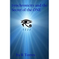 Synchronicity and the Secret of the ONE - Paperback
