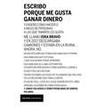 Escribo Porque Me Gusta Ganar Dinero - Paperback