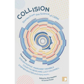 Collision: Stories from the Science of Cern - Paperback