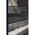 Method for Pipe Organ; Volume 2 - Hardcover