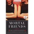 Mortal Friends - Paperback