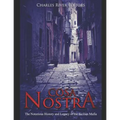 Cosa Nostra: The Notorious History and Legacy of the Sicilian Mafia - Paperback