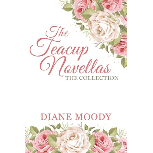 The Teacups Novellas: The Collection - Paperback