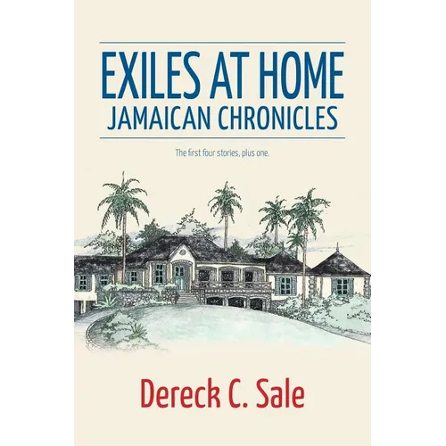 Exiles at Home: Jamaican Chronicles - Paperback