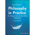 Philosophy in Practice: An Introduction to the Main Questions - Paperback