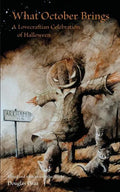 What October Brings: A Lovecraftian Celebration of Halloween - Paperback