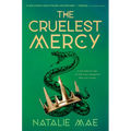 The Cruelest Mercy - Hardcover