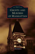 Ghosts and Murders of Manhattan - Hardcover