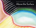 Above the Surface: A Fairytale for Adults - Paperback