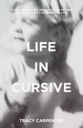 Life in Cursive: Staying connected, balanced, and inspired through living a handwritten life - Paperback