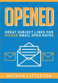 Opened: Great Subject Lines for Higher Email Open Rates - Paperback