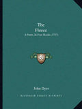 The Fleece: A Poem, In Four Books (1757) - Paperback