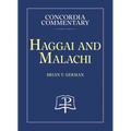 Haggai and Malachi, Concordia Commentary - Hardcover