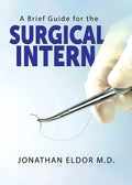 A Brief Guide for the Surgical Intern - Paperback