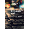 Urban Spectacle in Republican Milan - Paperback