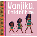 Wanjiku, Child of Mine - Hardcover