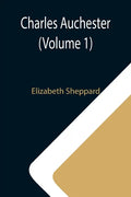 Charles Auchester (Volume 1) - Paperback