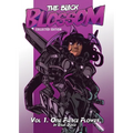The Black Blossom: Vol 1. One Fierce Flower - Paperback