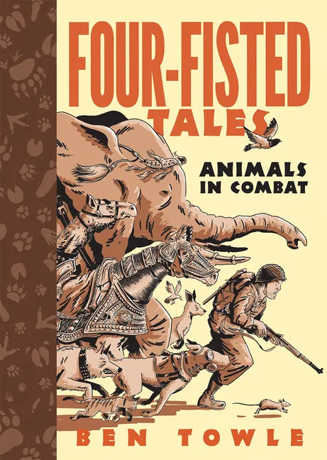 Four-Fisted Tales: Animals in Combat - Paperback