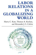 Labor Relations in a Globalizing World - Paperback