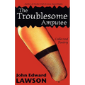 The Troublesome Amputee - Paperback