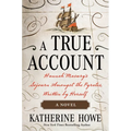 A True Account: Hannah Masury's Sojourn Amongst the Pyrates, Written by Herself - Library Binding